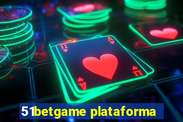 51betgame plataforma